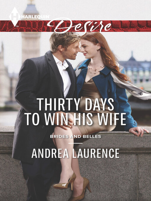 Title details for Thirty Days to Win His Wife by Andrea Laurence - Available